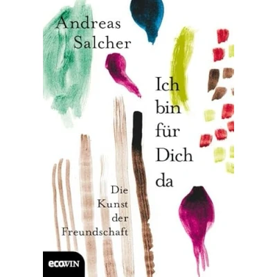 Abbildung von Ich bin für Dich da: Die Kunst der Freundschaft