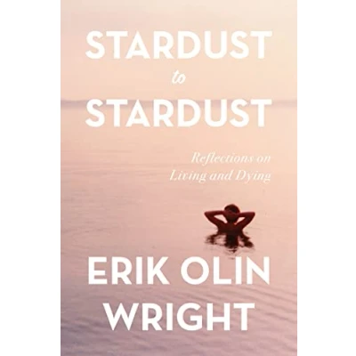 Abbildung von Stardust to Stardust: Reflections on Living and Dying
