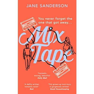 Abbildung von Mix Tape: The most nostalgic and uplifting romance you’ll read this year. ‘Fantastic, moving, beautiful’ Daily Mail