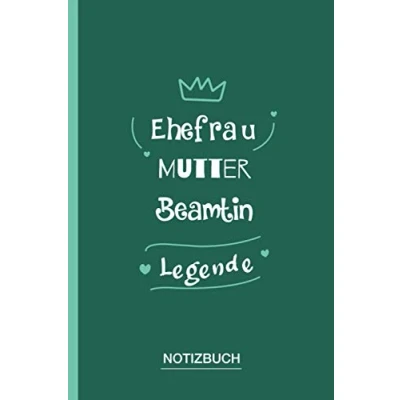 Abbildung von Ehefrau Mutter Beamtin Legende: A5 Notizbuch als Geschenk für eine /punktiert Geschenke zum GeburtstagGeburtstagsgeschenk Kollegin