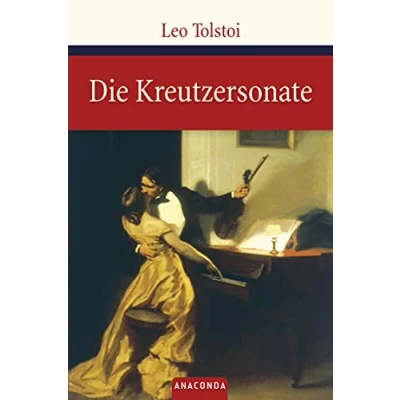 Abbildung von Die Kreutzersonate (Große Klassiker zum kleinen Preis, Band 25)