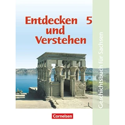 Abbildung von Entdecken und verstehen Geschichtsbuch Sachsen 2004 5. Schuljahr: Von den Anfängen der Geschichte bis zum antiken Griechenland Schulbuch