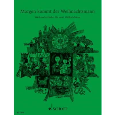 Abbildung von Morgen kommt der Weihnachtsmann: 33 beliebte Weihnachtslieder für 2 Altblockflöten. Alt Blockflöten, Gitarre ad libitum.
