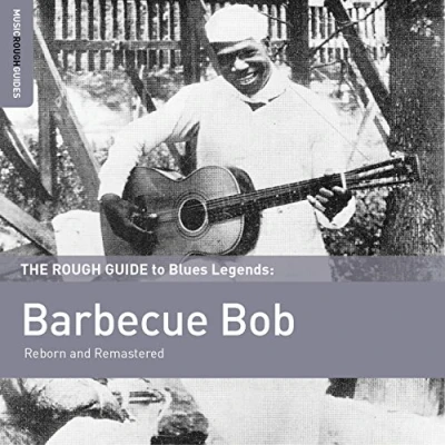 Abbildung von The Rough Guide To Barbecue Bob (Reborn and Remastered)