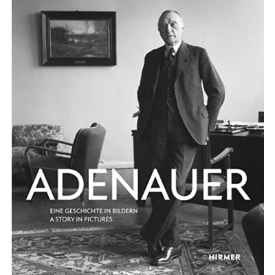 Abbildung von Adenauer: Eine Geschichte in Bildern A Story Pictures