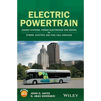 Abbildung von Electric Powertrain: Energy Systems, Power Electronics and Drives for Hybrid, Fuel Cell Vehicles