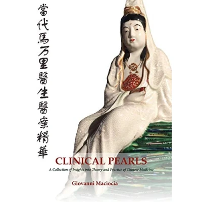 Abbildung von Clinical Pearls: A Collection of Insights into the Theory and Practice Chinese Medicine