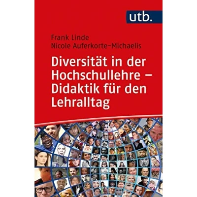 Abbildung von Diversität in der Hochschullehre Didaktik für den Lehralltag (Kompetent lehren)
