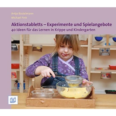 Abbildung von Aktionstabletts Experimente und Spielangebote: 40 Ideen für das Lernen in Krippe Kindergarten