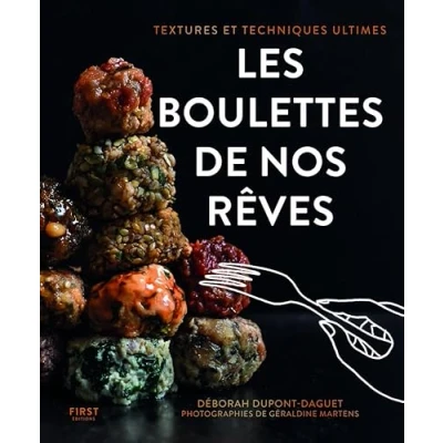 Abbildung von Les boulettes de nos rêves: Textures et techniques ultimes