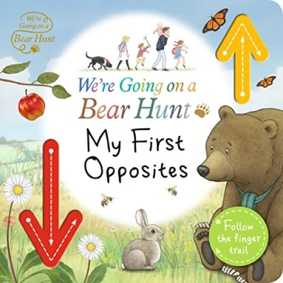 Abbildung von We&#039;re Going on a Bear Hunt: My First Opposites