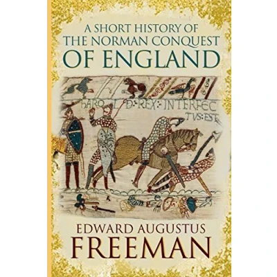 Abbildung von A Short History of the Norman Conquest England