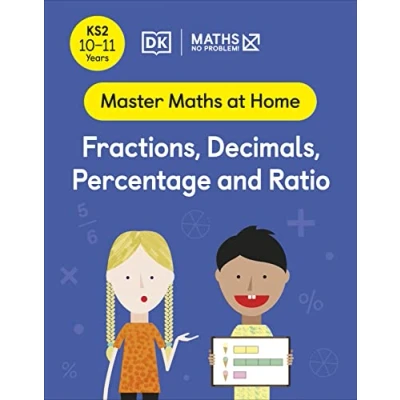 Abbildung von Maths ― No Problem! Fractions, Decimals, Percentage and Ratio, Ages 10 11 (Key Stage 2) (Master At Home)