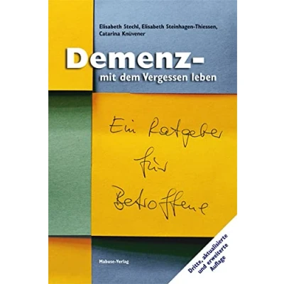 Abbildung von Demenz mit dem Vergessen leben. Ein Ratgeber für Betroffene
