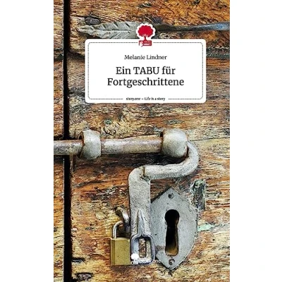 Abbildung von Ein TABU für Fortgeschrittene. Life is a Story story.one