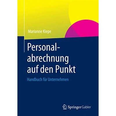 Abbildung von Personalabrechnung auf den Punkt: Handbuch für Unternehmen