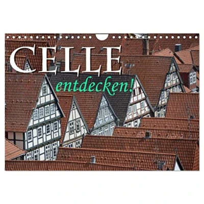 Abbildung von CELLE entdecken (Wandkalender 2025 DIN A4 quer), CALVENDO Monatskalender