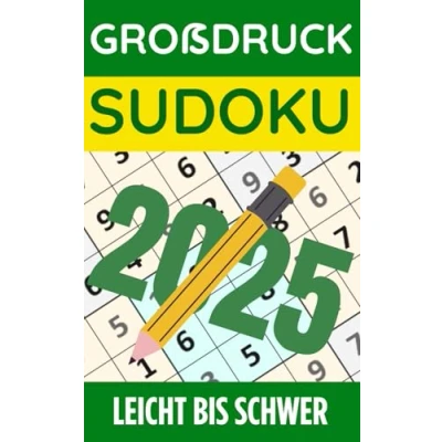 Abbildung von Großdruck Sudoku 2025: Buch mit 100 Leicht bis Schwer Sudokus für Erwachsene &amp; Senioren