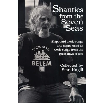 Abbildung von Shanties from the Seven Seas: Shipboard Work Songs and Some Used as Great Days of Sail