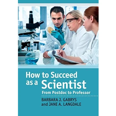 Abbildung von How to Succeed as a Scientist: From Postdoc Professor