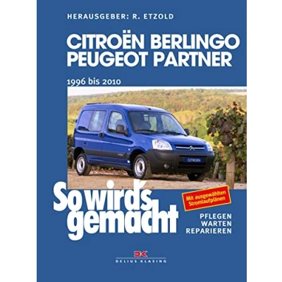 Abbildung von Citroën Berlingo &amp; Peugeot Partner von 1996 bis 2010: So wird&#039;s gemacht Band 161