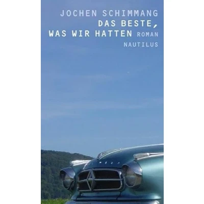Abbildung von Das Beste, was wir hatten: Roman