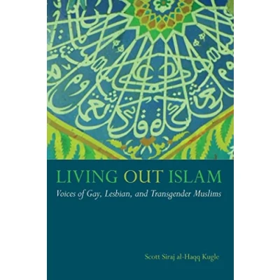 Abbildung von Living Out Islam: Voices of Gay, Lesbian, and Transgender Muslims
