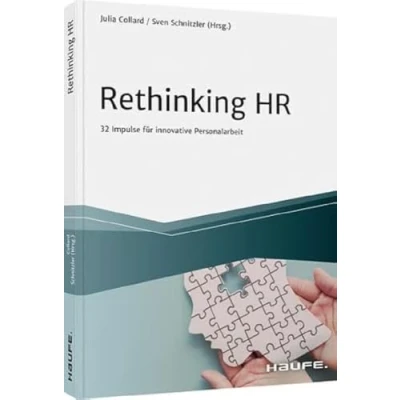Abbildung von Rethinking HR: 32 Impulse für innovative Personalarbeit (Haufe Fachbuch)