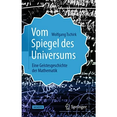 Abbildung von Vom Spiegel des Universums: Eine Geistesgeschichte der Mathematik