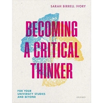 Abbildung von Becoming A Critical Thinker: For your university studies and beyond