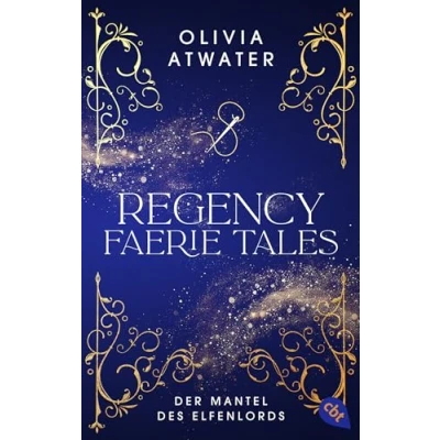 Abbildung von Regency Faerie Tales der Mantel des Elfenlords: Die magische Romance Reihe Bestsellerautorin (Die Reihe, Band 2)