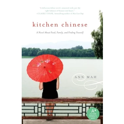 Abbildung von Kitchen Chinese: A Novel About Food, Family, and Finding Yourself