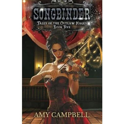 Abbildung von Songbinder: A Western Fantasy Adventure (Tales of the Outlaw Mages, Band 5)