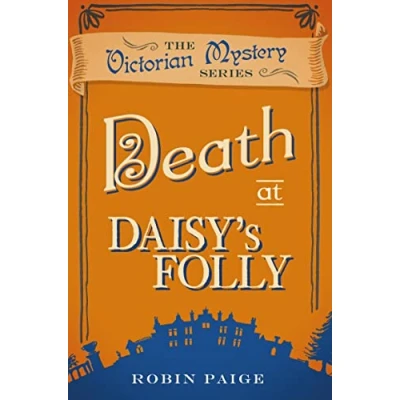 Abbildung von Death At Daisy&#039;s Folly: A Victorian Mystery Book 3: (3)