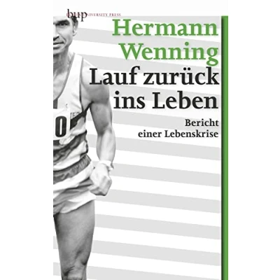 Abbildung von Lauf zurück ins Leben: Bericht einer Lebenskrise