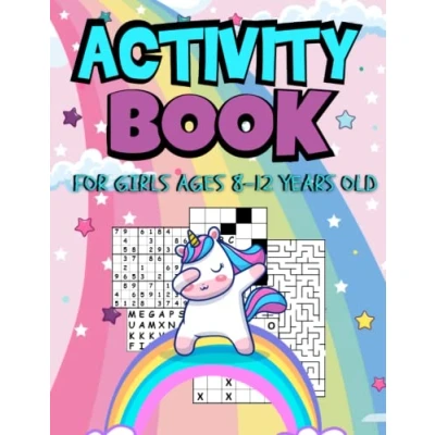 Abbildung von Activity Book For girls Ages 8 12 Years Old: Challenging Fun Brain Teasers and Logic Puzzles Clever Includes Crossword, Word search, Unicorn ... Sudoku,Word Scramble, Tic Tac Toe, More