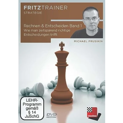 Abbildung von Rechnen &amp; Entscheiden Band 1: Wie man zeitsparend richtige Entscheidungen trifft (Fritztrainer: Interaktives Video Schachtraining)