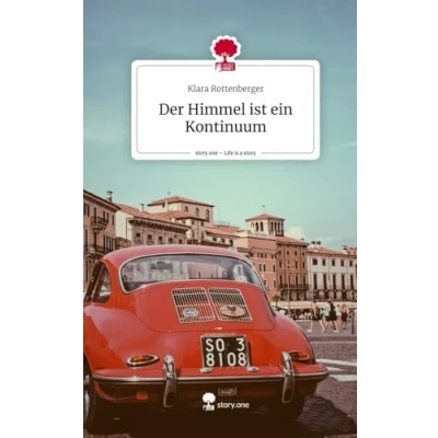 Abbildung von Der Himmel ist ein Kontinuum. Life is a Story story.one