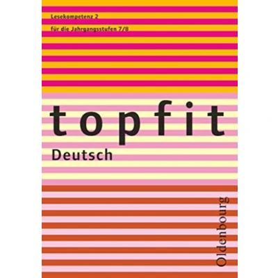 Abbildung von Topfit Deutsch 7./8. Jahrgangsstufe: Lesekompetenz 2 Arbeitsheft mit Lösungen
