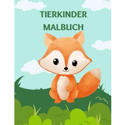 Abbildung von Tierkinder Malbuch: Malbuch für Kinder von 4 bis 8 Jahren: Malen und dabei schreiben lernen.