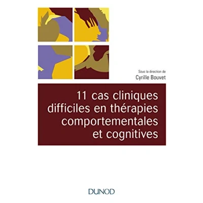 Abbildung von 11 cas cliniques difficiles en thérapies comportementales et cognitives (TCC)
