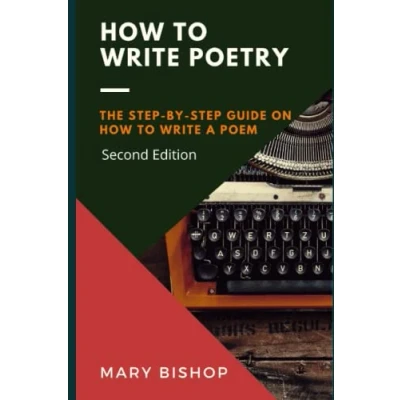Abbildung von How to Write Poetry: The Step by Guide on a Poem