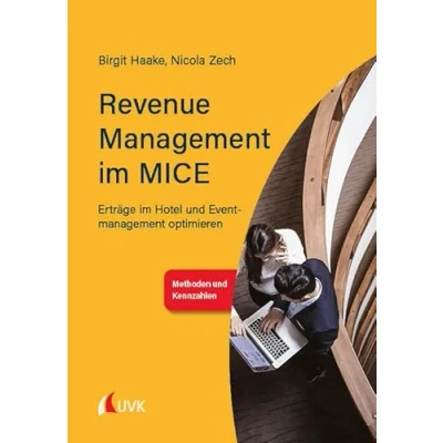 Abbildung von Revenue Management im MICE: Erträge Hotel und Eventmanagement optimieren