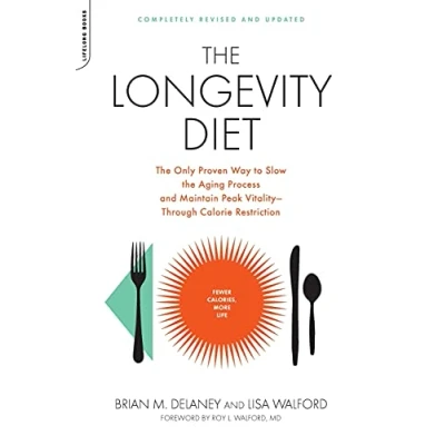 Abbildung von The Longevity Diet: Only Proven Way to Slow Aging Process and Maintain Peak Vitality Through Caloric Restriction: ... Calorie Restriction