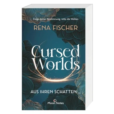 Abbildung von Cursed Worlds 1. Aus ihren Schatten …: Düster packende Romantasy in magischen Welten
