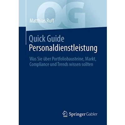 Abbildung von Quick Guide Personaldienstleistung: Was Sie über Portfoliobausteine, Markt, Compliance und Trends wissen sollten