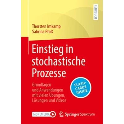 Abbildung von Einstieg in stochastische Prozesse: Grundlagen und Anwendungen mit vielen Übungen, Lösungen Videos