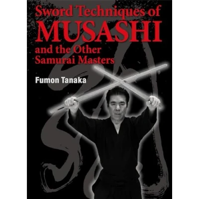 Abbildung von Sword Techniques of Musashi and the Other Samurai Masters