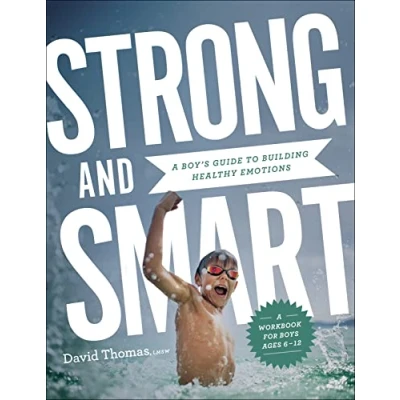 Abbildung von Strong and Smart: A Boy&#039;s Guide to Building Healthy Emotions