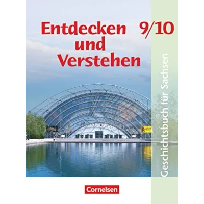 Abbildung von Entdecken und verstehen Geschichtsbuch Sachsen 2012 9./10. Schuljahr: Vom Kalten Krieg bis zur Gegenwart Schulbuch